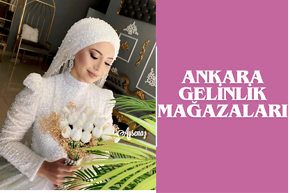 ankara-gelinlik-magazalari