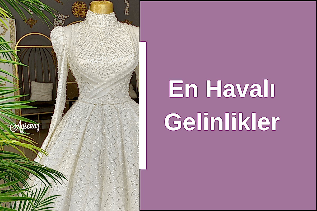 en-havali-gelinlikler