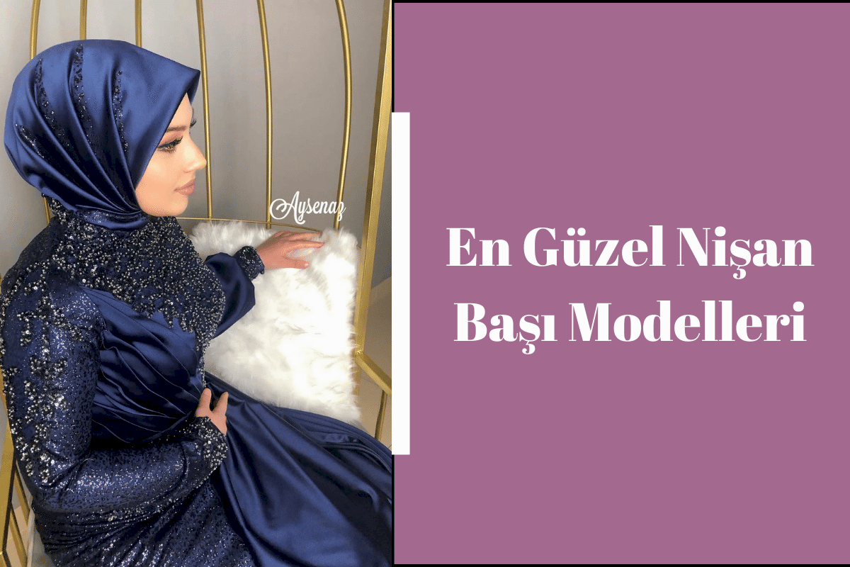 en-guzel-nisan-basi-modelleri