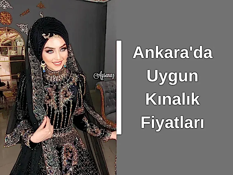 Ankara'da Uygun Kınalık Fiyatları
