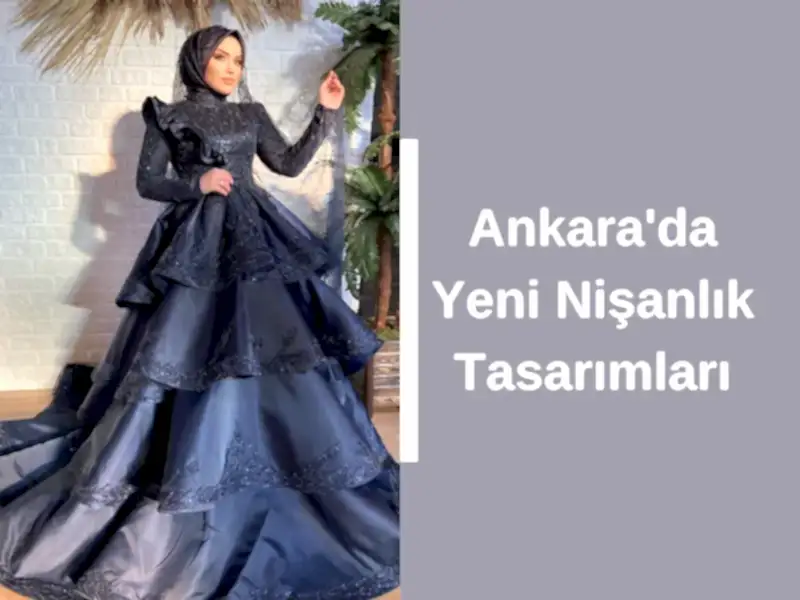 Ankara'da Yeni Nişanlık Tasarımları