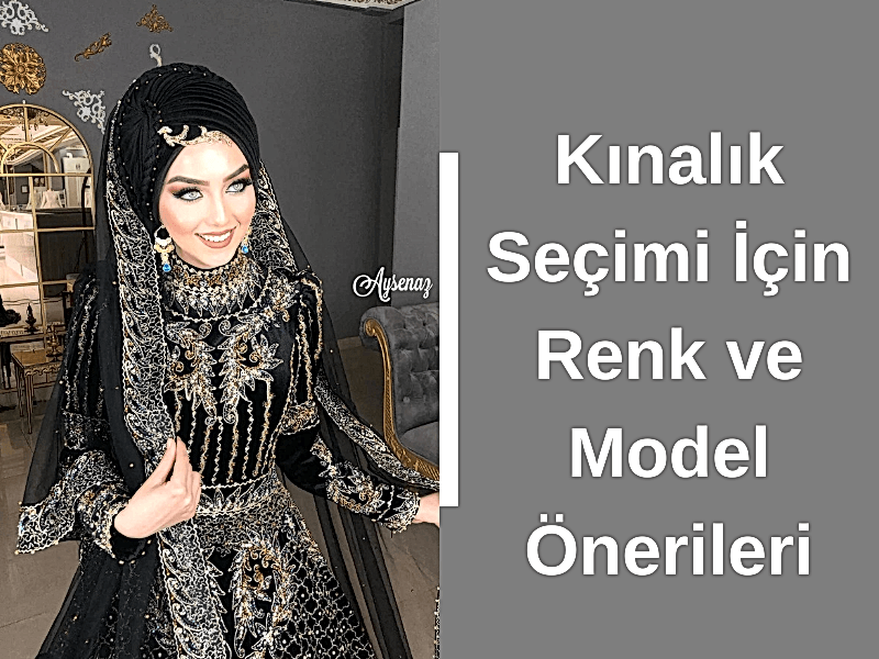 Kınalık Seçimi İçin Renk ve Model Önerileri