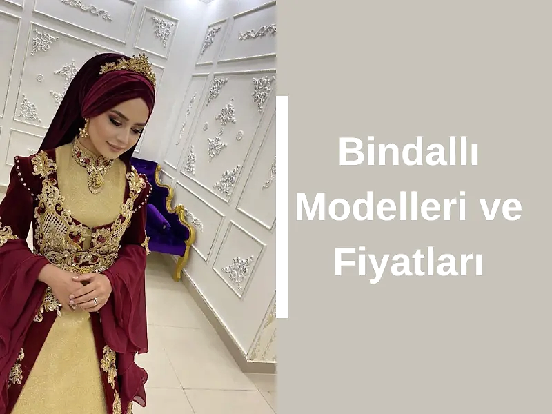 Bindallı Modelleri ve Fiyatları