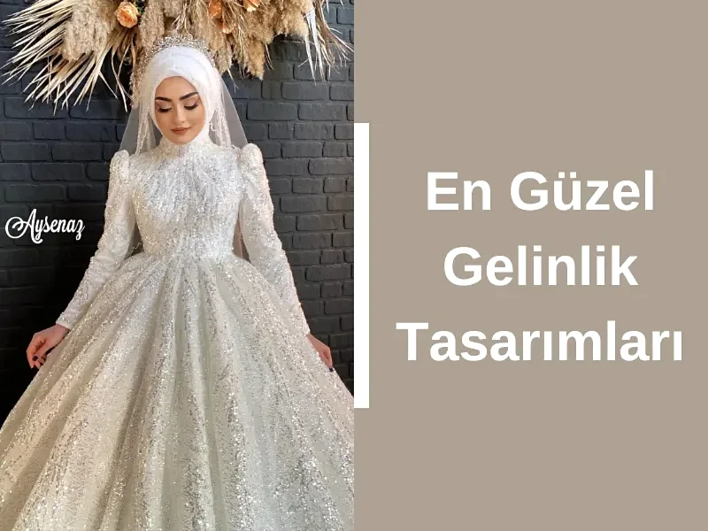 En Güzel Gelinlik Tasarımları