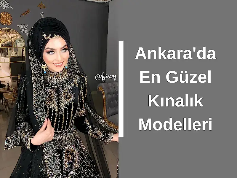 Ankara'da En Güzel Kınalık Modelleri
