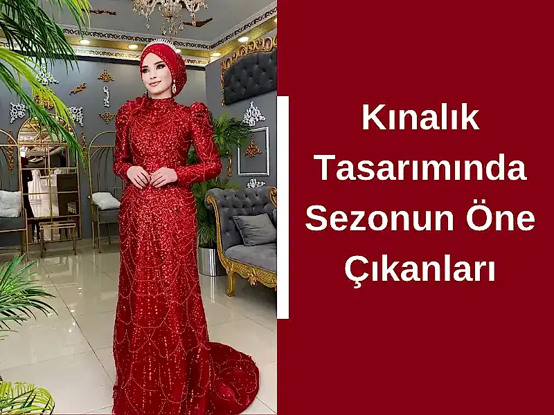 Kınalık Tasarımında Sezonun Öne Çıkanları