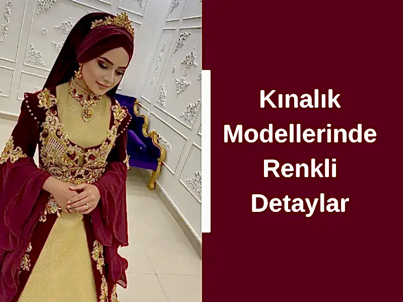 Kınalık Modellerinde Renkli Detaylar
