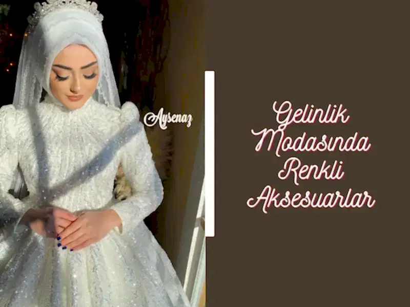 Gelinlik Modasında Renkli Aksesuarlar