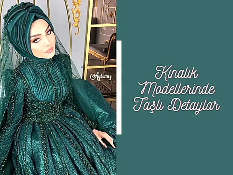 Kınalık Modellerinde Taşlı Detaylar