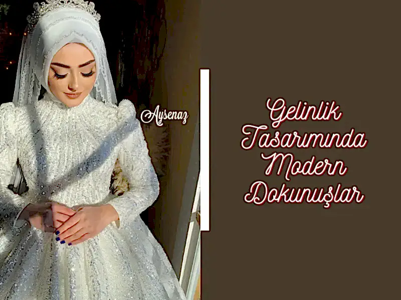 Gelinlik Tasarımında Modern Dokunuşlar