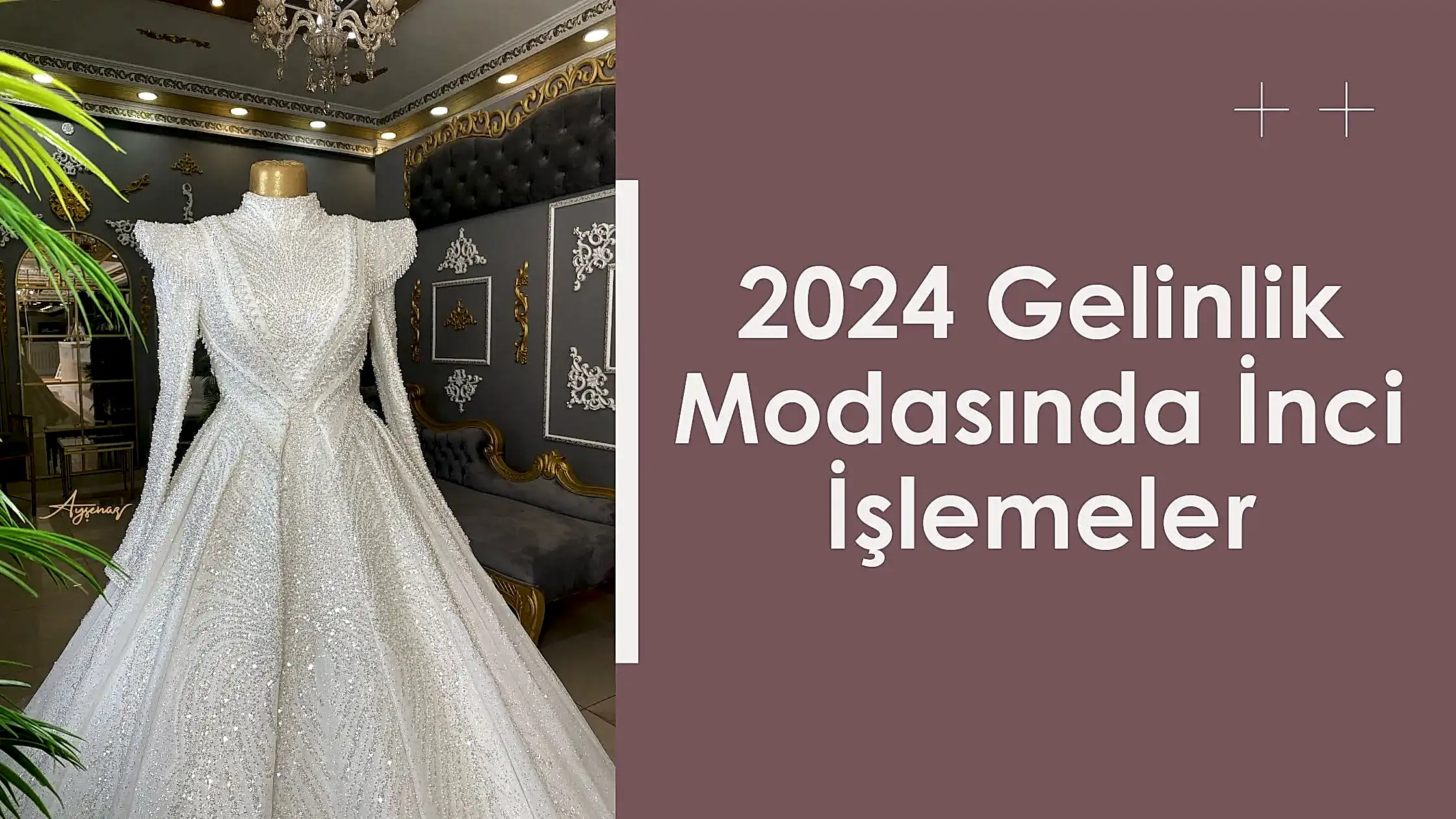 2024 Gelinlik Modasında İnci İşlemeler