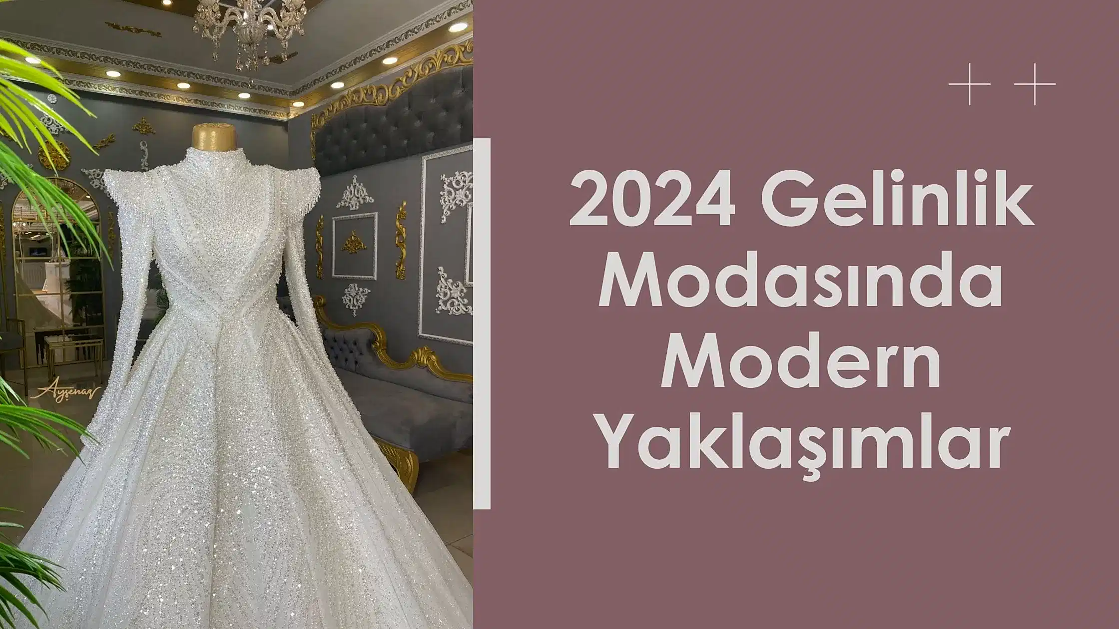 2024 Gelinlik Modasında Modern Yaklaşımla