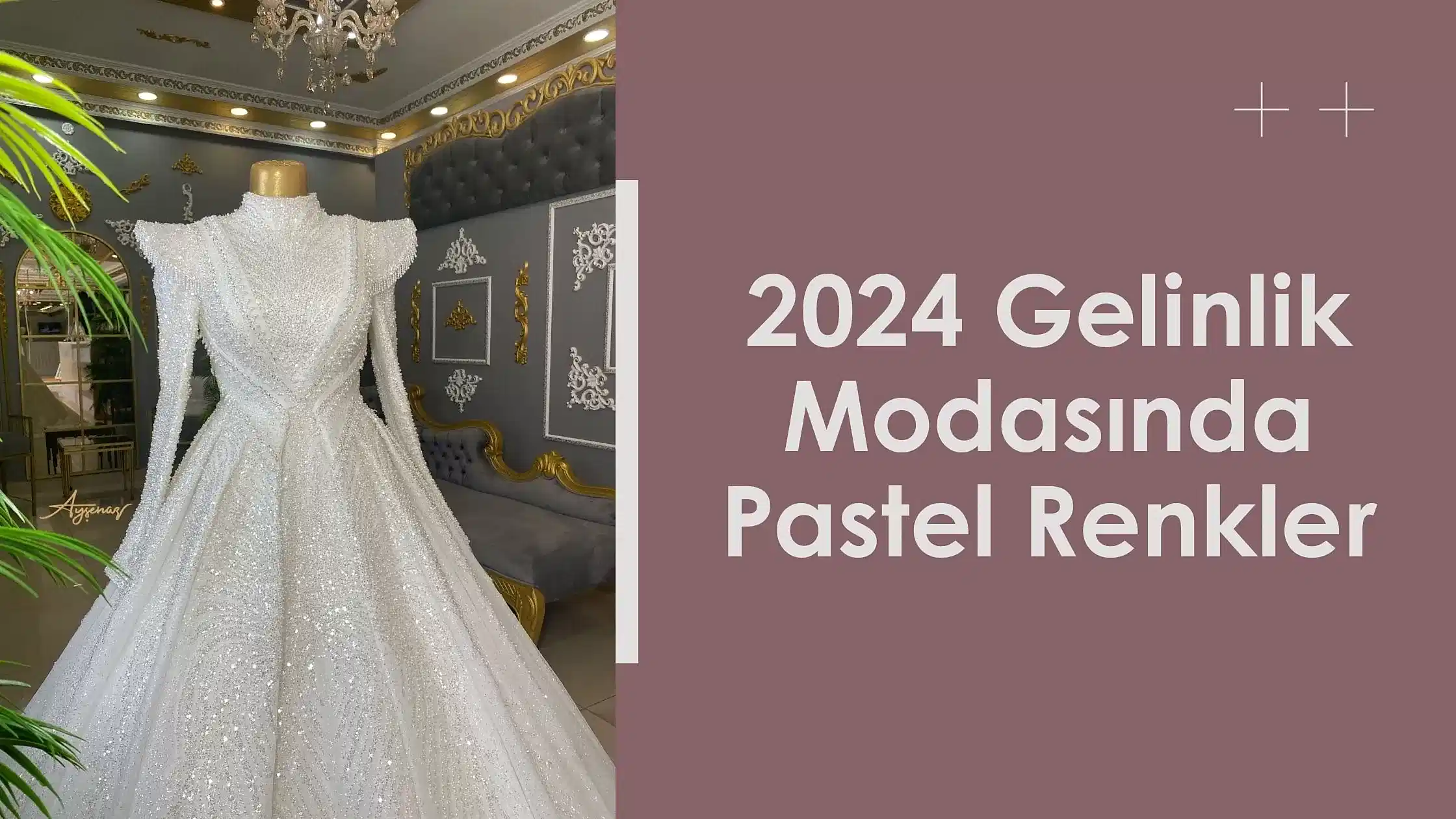 2024 Gelinlik Modasında Pastel Renkler