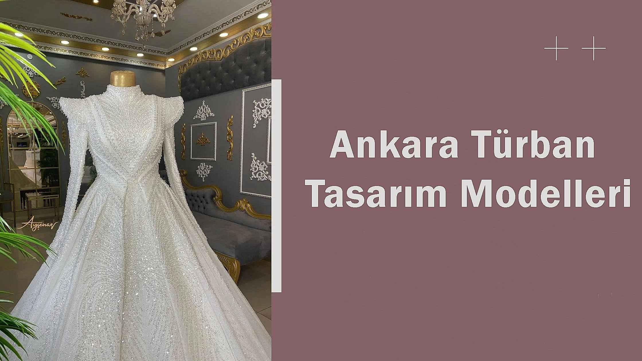 Ankara Türban Tasarım Modelleri