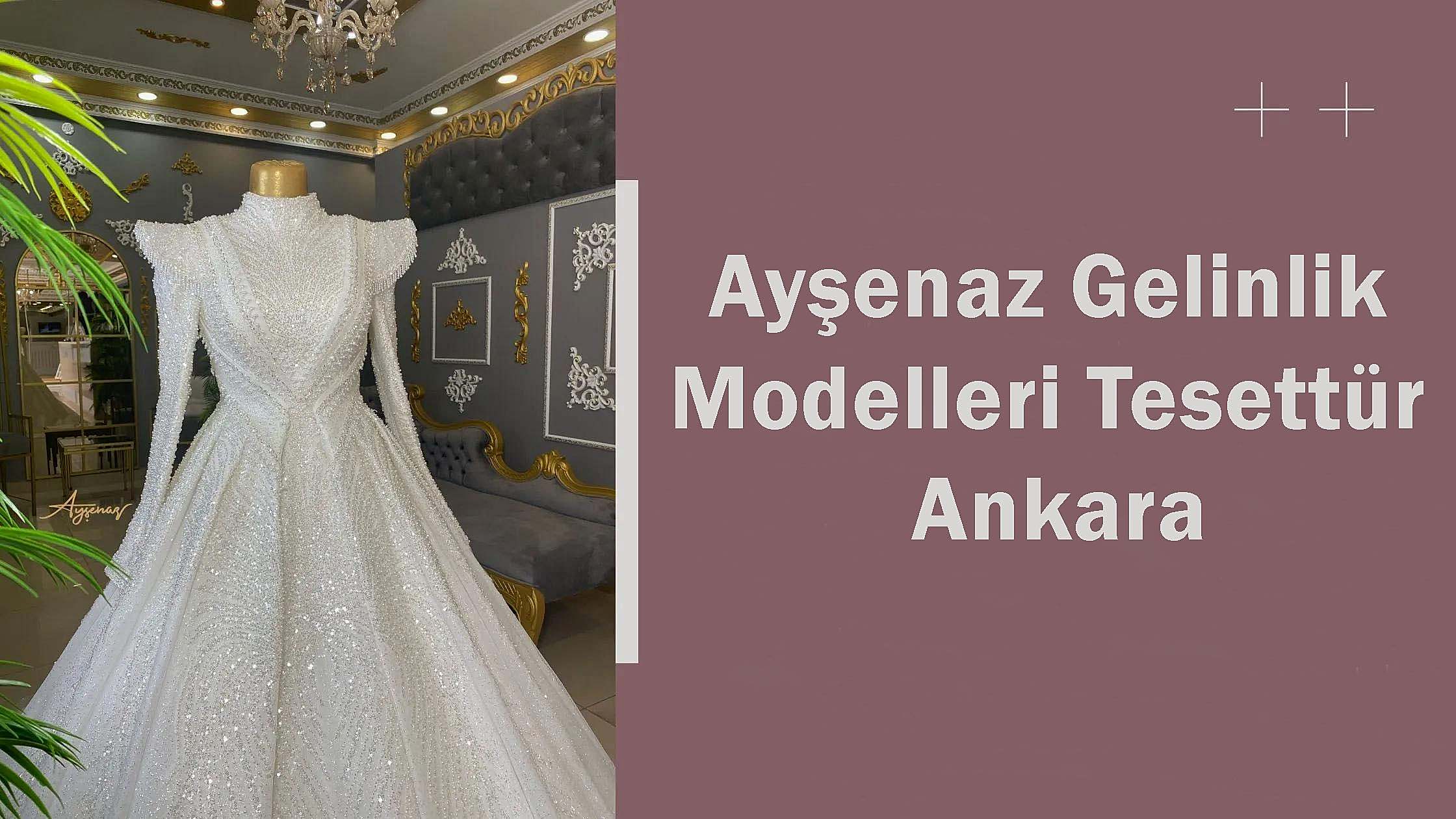 Ayşenaz Gelinlik Modelleri Tesettür Ankara