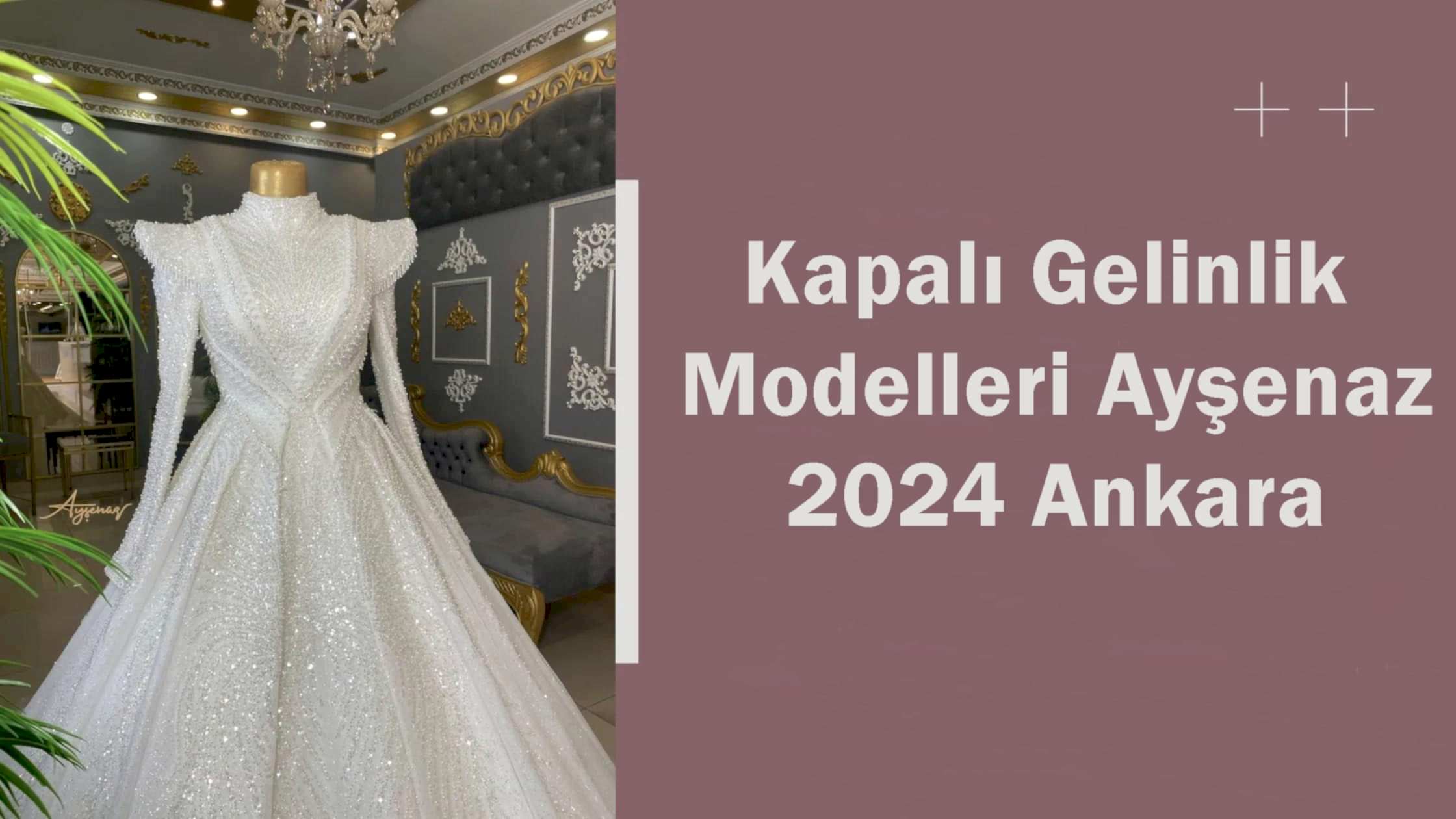 Kapalı Gelinlik Modelleri Ayşenaz 2024 Ankara