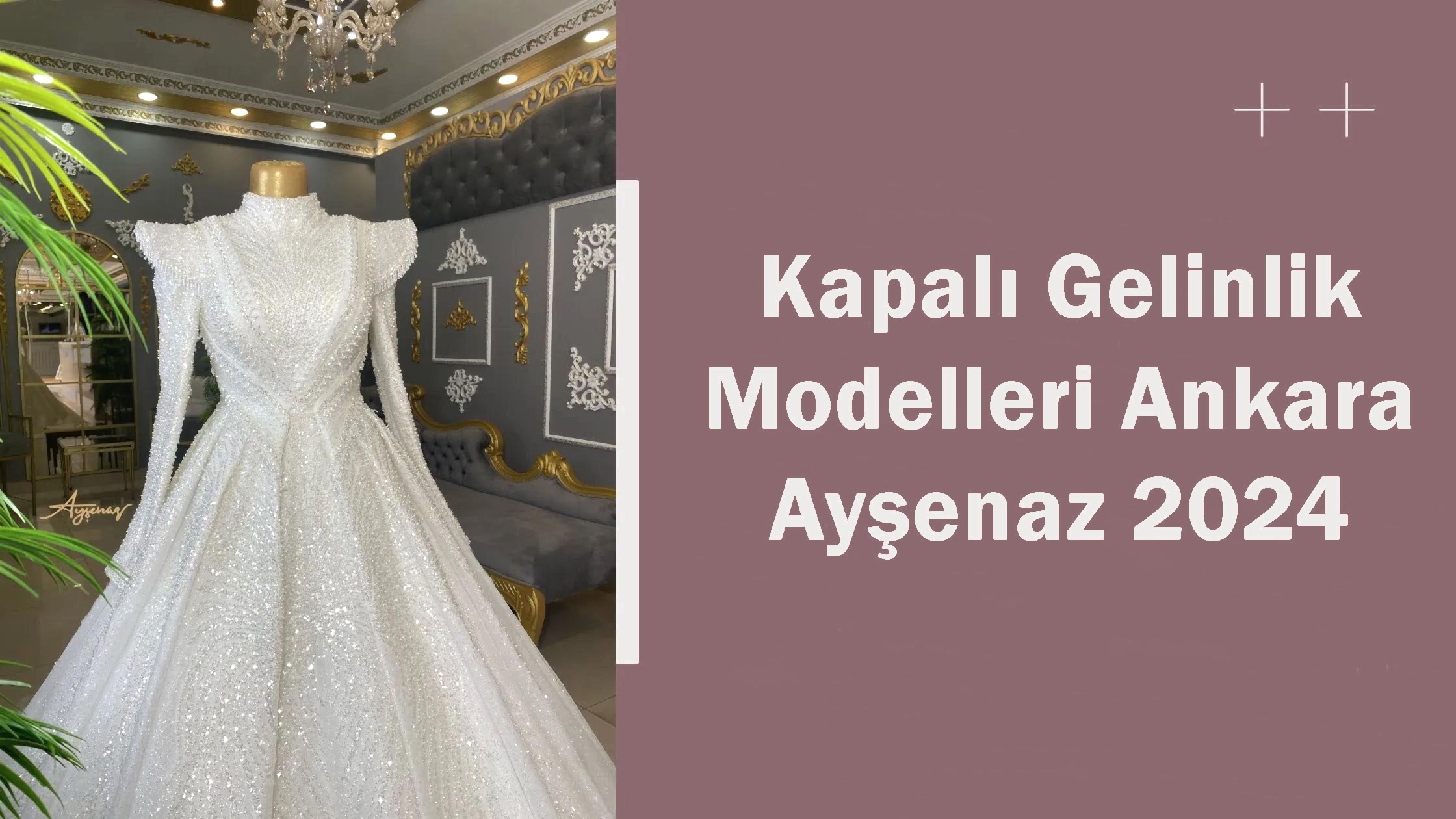 Kapalı Gelinlik Modelleri Ankara Ayşenaz 2024