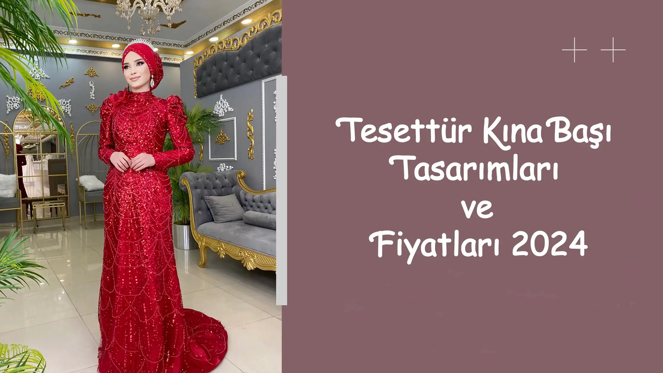 Tesettür Kına Başı Tasarımları ve Fiyatları 2024