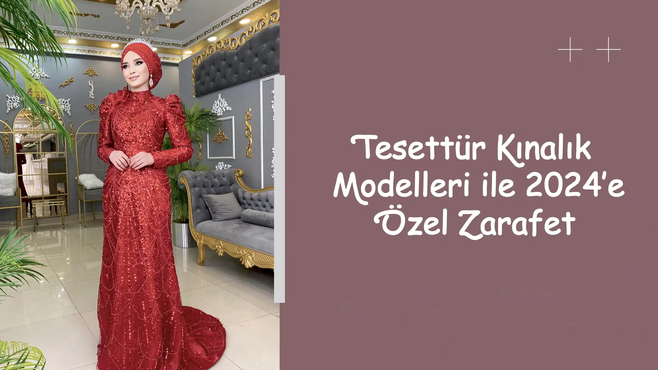 Tesettür Kınalık Modelleri ile 2024’e Özel Zarafet