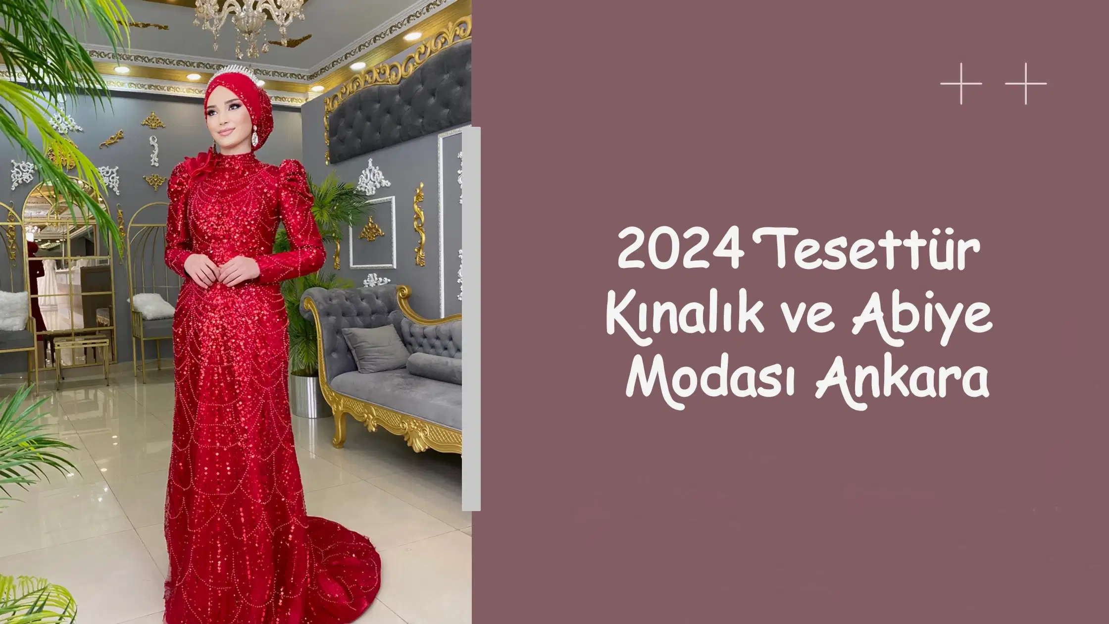 2024 Tesettür Kınalık ve Abiye Modası Ankara