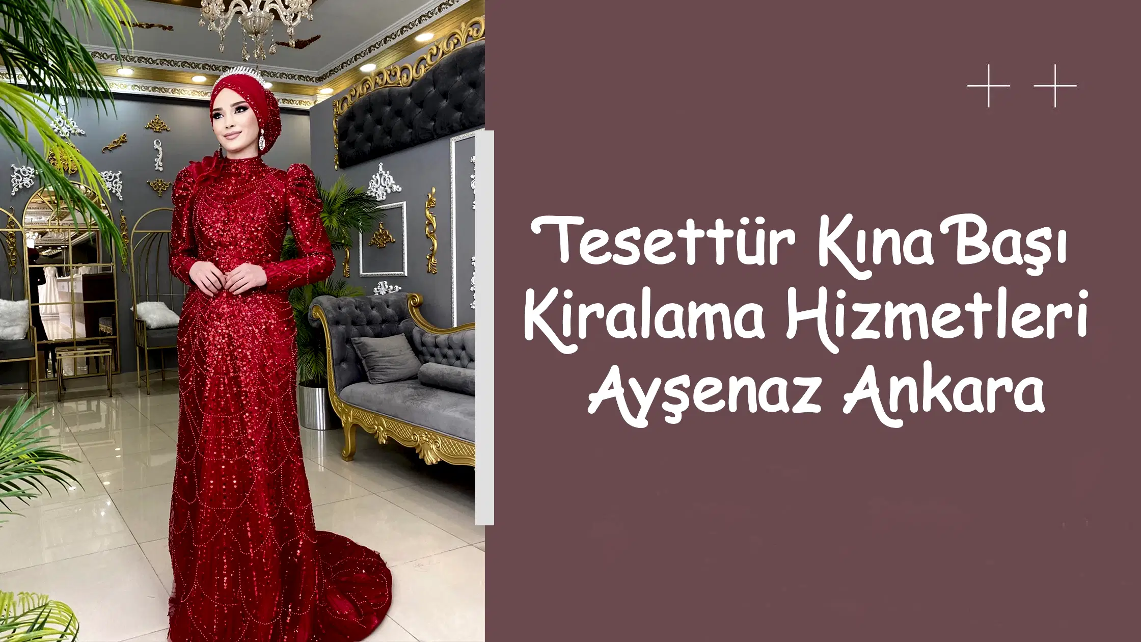 Tesettür Kına Başı Kiralama Hizmetleri Ayşenaz Ankara