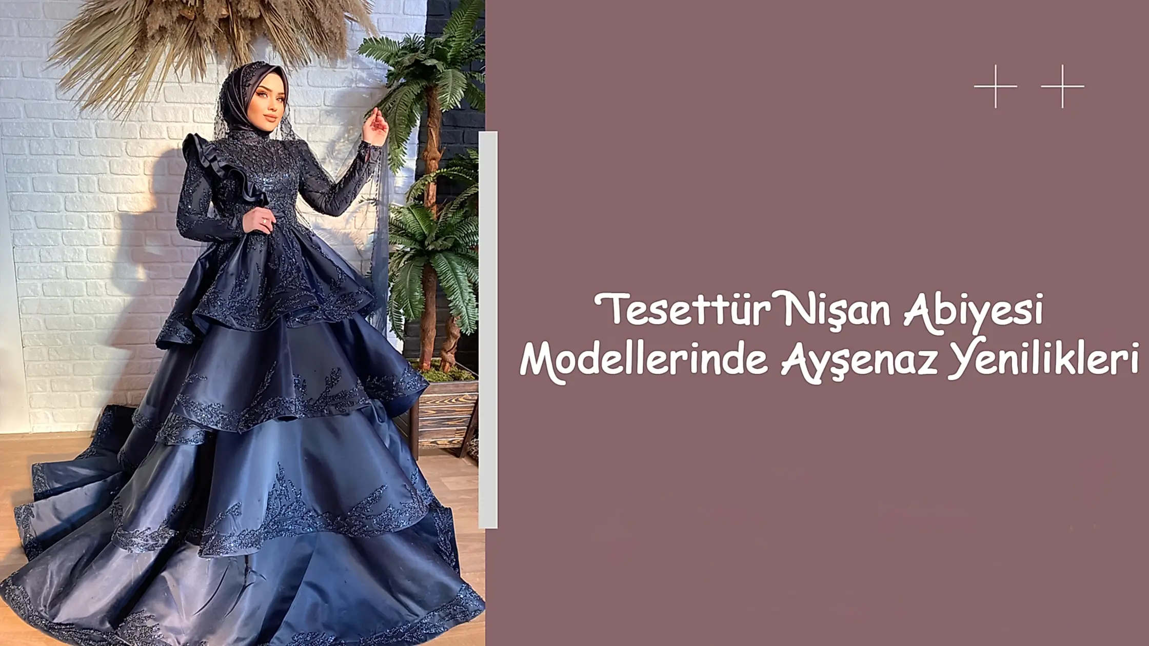 Tesettür Nişan Abiyesi Modellerinde Ayşenaz Yenilikleri