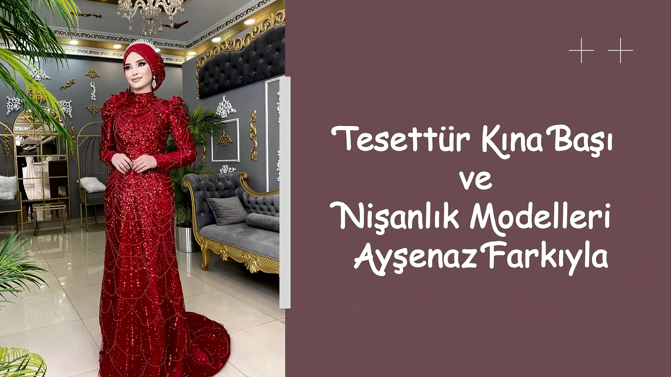 Tesettür Kına Başı ve Nişanlık Modelleri Ayşenaz Farkıyla