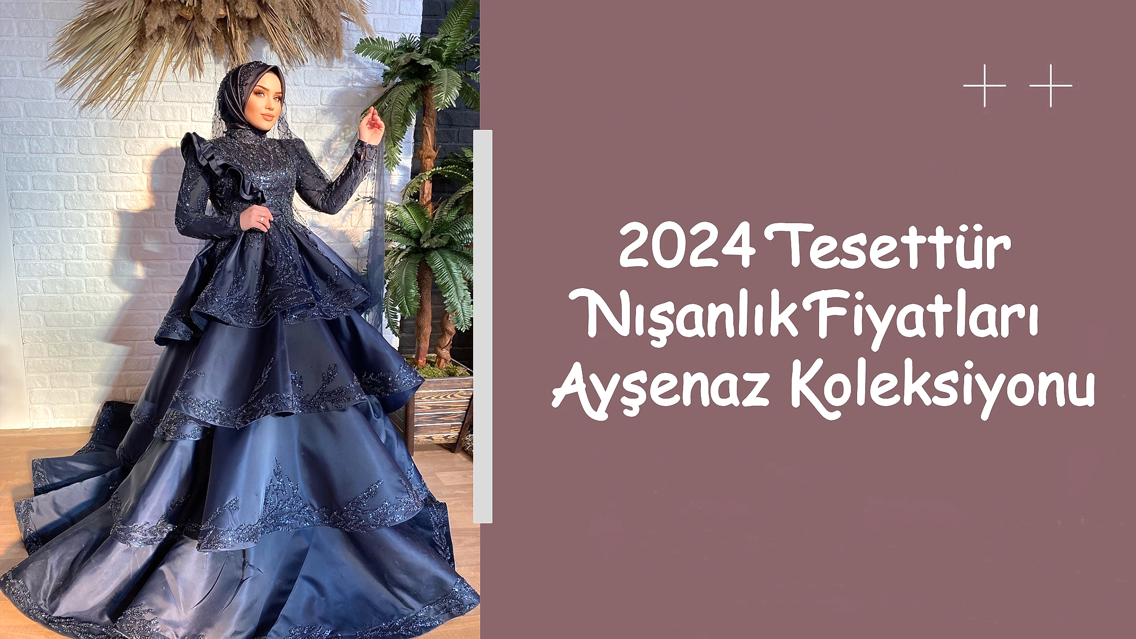 2024 Tesettür Nışanlık Fiyatları Ayşenaz Koleksiyonu