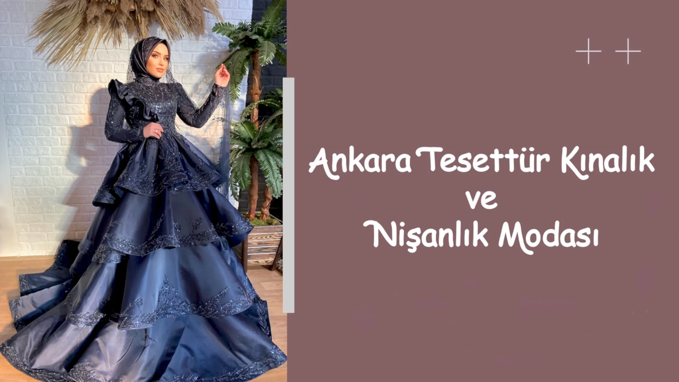 Ankara Tesettür Kınalık ve Nişanlık Modası