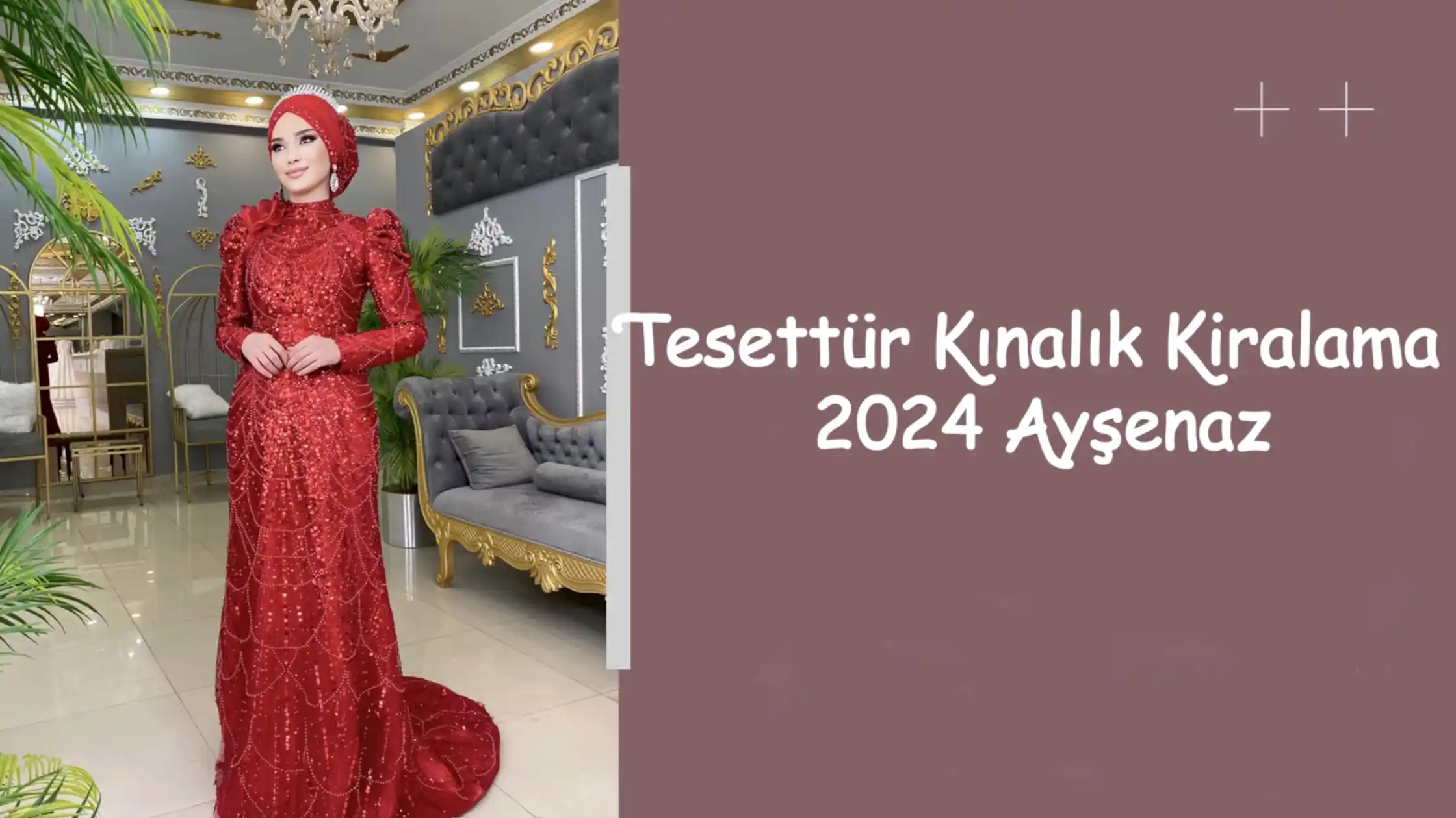 Tesettür Kınalık Kiralama 2024 Ayşenaz
