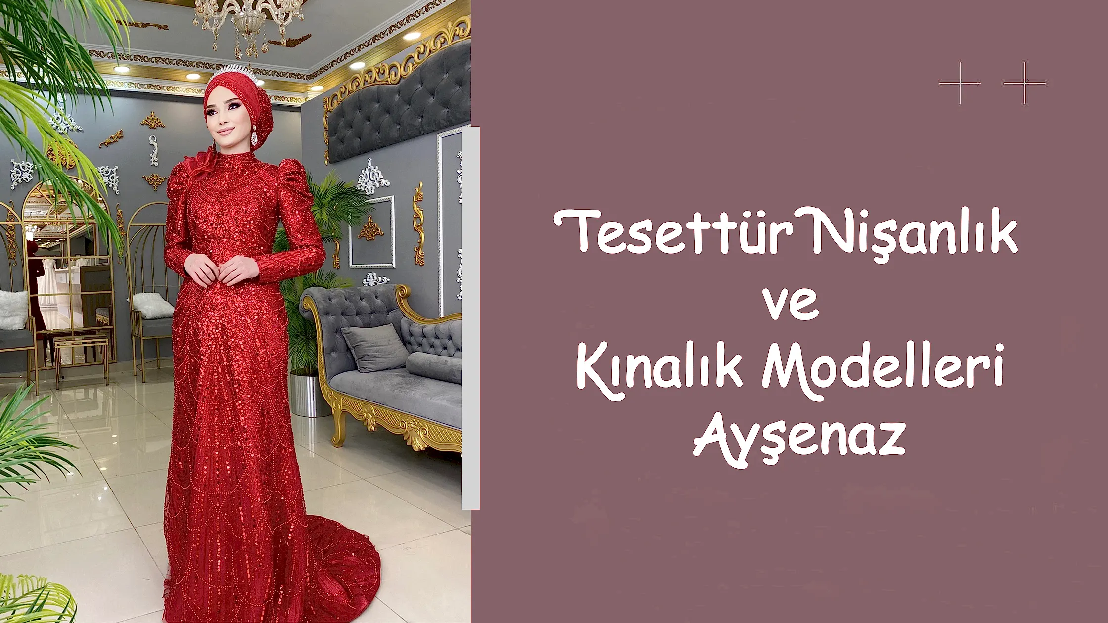 Tesettür Nişanlık ve Kınalık Modelleri Ayşenaz
