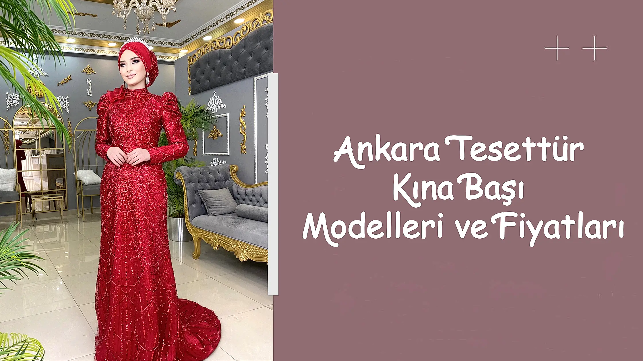 Ankara Tesettür Kına Başı Modelleri ve Fiyatları