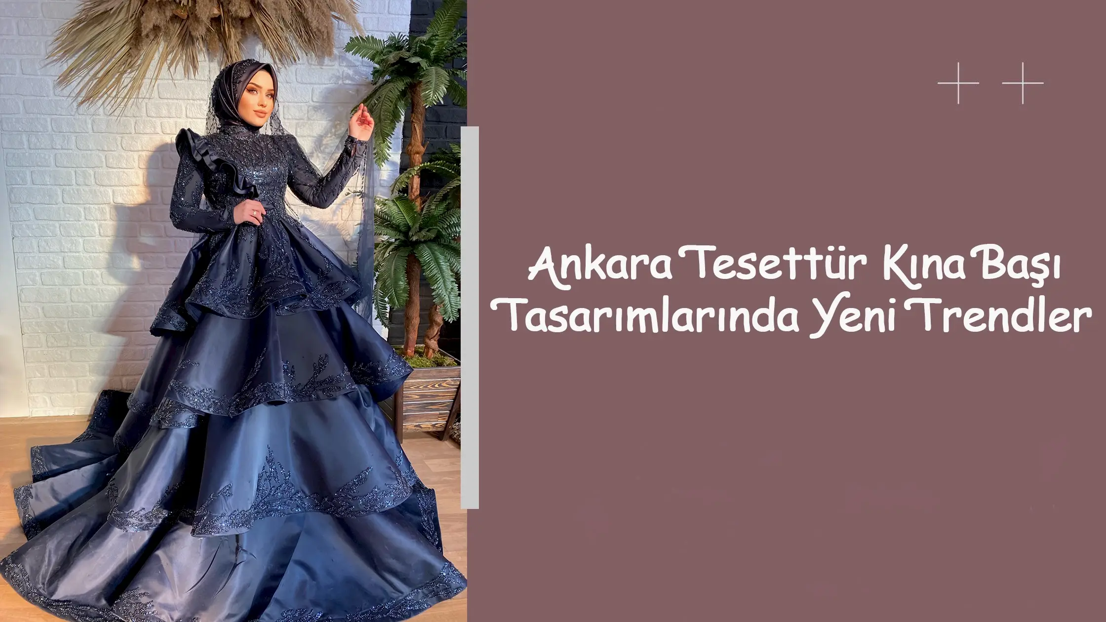 Ankara Tesettür Kına Başı Tasarımlarında Yeni Trendler
