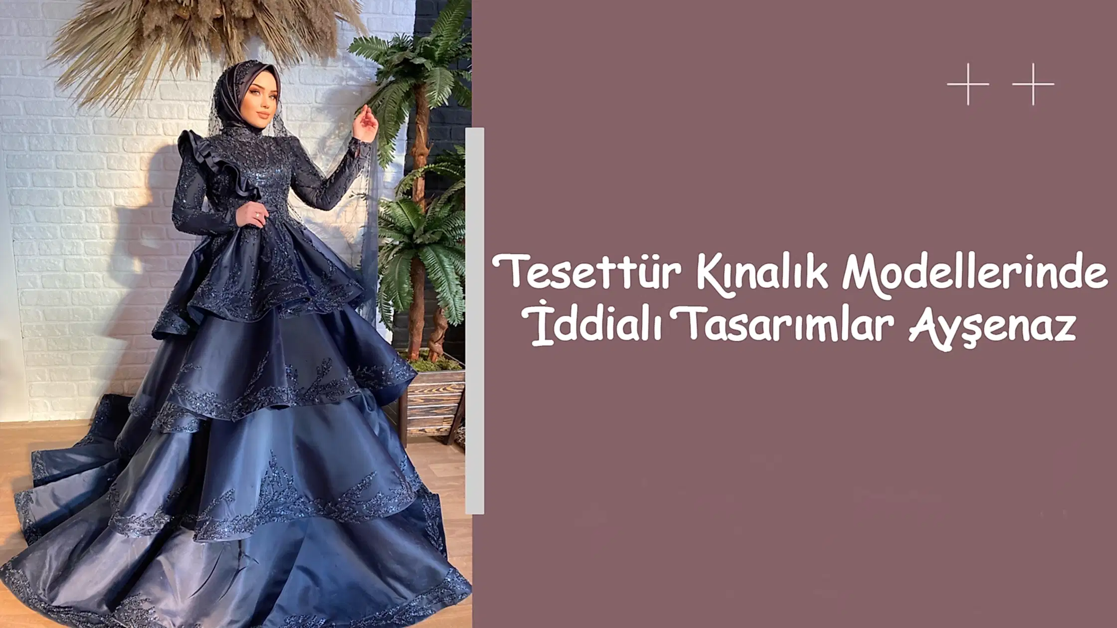 Tesettür Kınalık Modellerinde İddialı Tasarımlar Ayşenaz