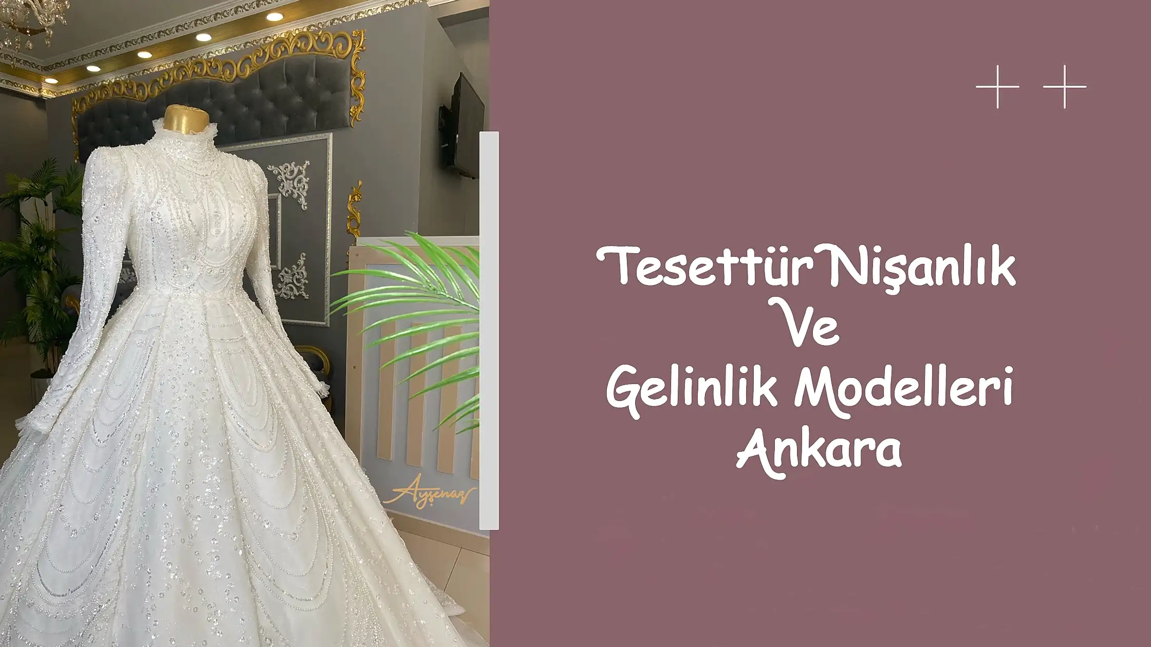 Tesettür Nişanlık Ve Gelinlik Modelleri Ankara