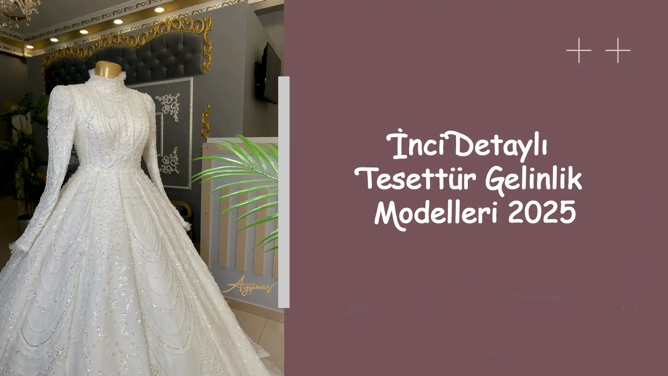 İnci Detaylı Tesettür Gelinlik Modelleri 2025