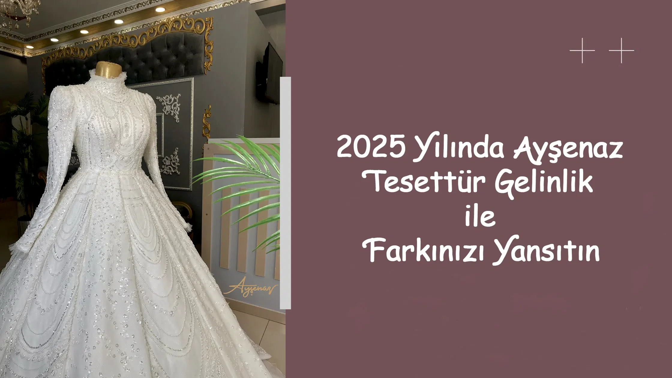 2025 Yılında Ayşenaz Tesettür Gelinlik ile Farkınızı Yansıtın