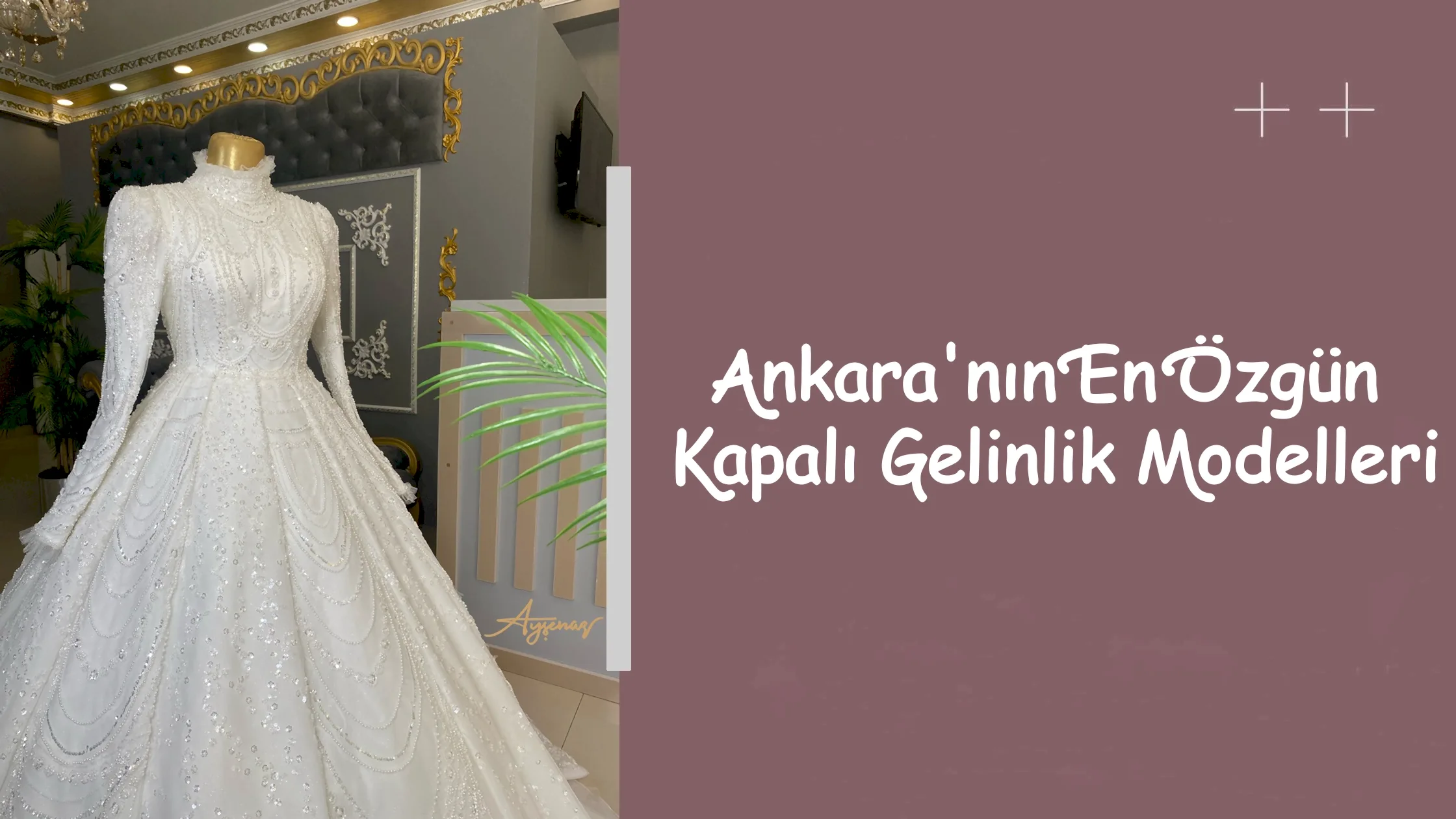 Ankara'nın En Özgün Kapalı Gelinlik Modelleri