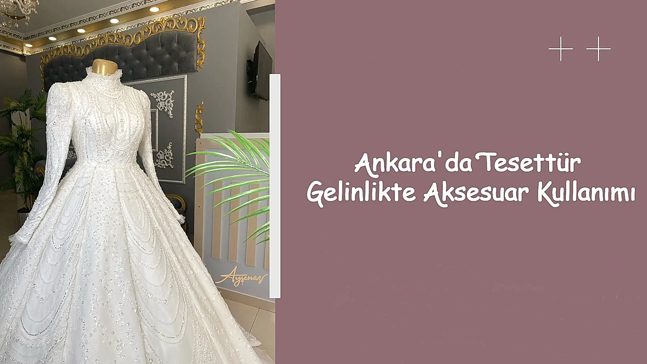 Ankara'da Tesettür Gelinlikte Aksesuar Kullanımı