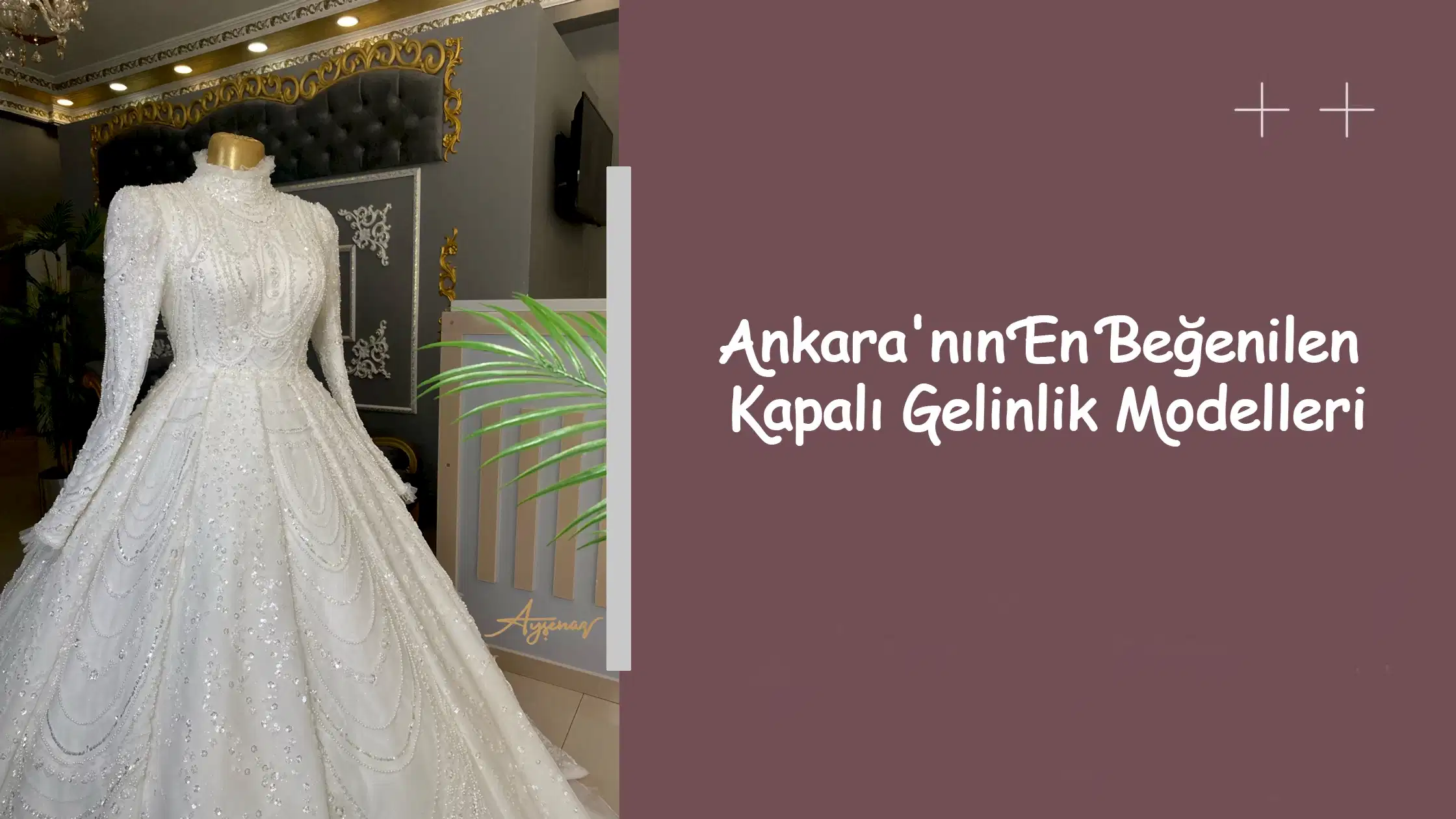 Ankara'nın En Beğenilen Kapalı Gelinlik Modelleri