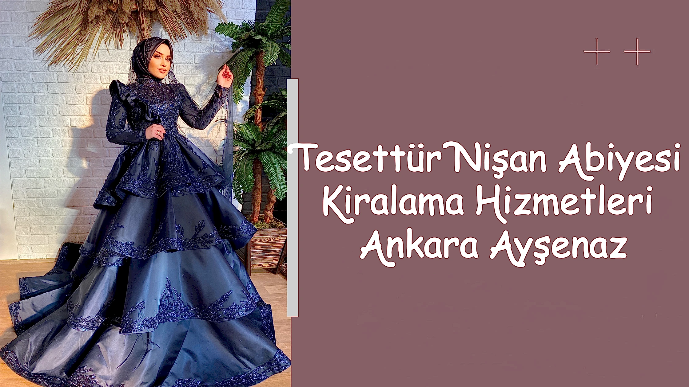 Tesettür Nişan Abiyesi Kiralama Hizmetleri Ankara Ayşenaz