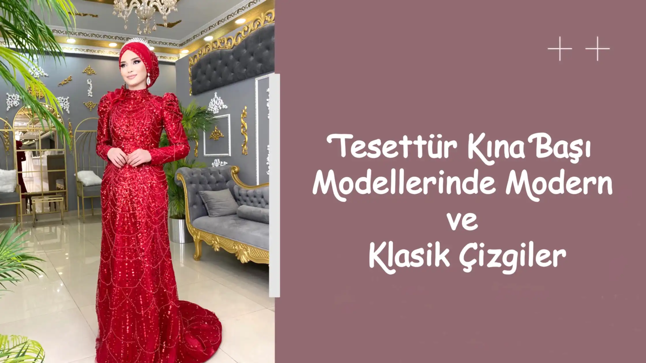Tesettür Kına Başı Modellerinde Modern ve Klasik Çizgiler
