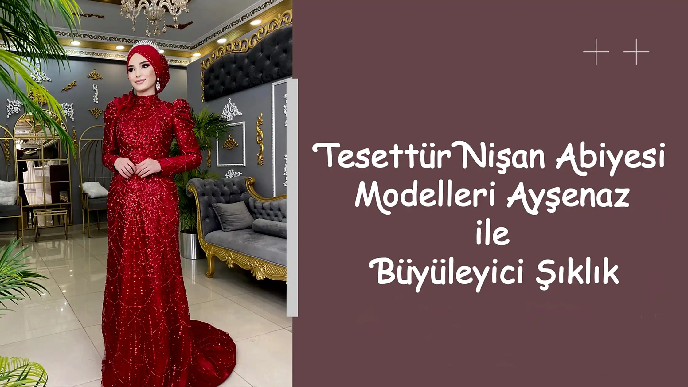 Tesettür Nişan Abiyesi Modelleri Ayşenaz ile Büyüleyici Şıklık