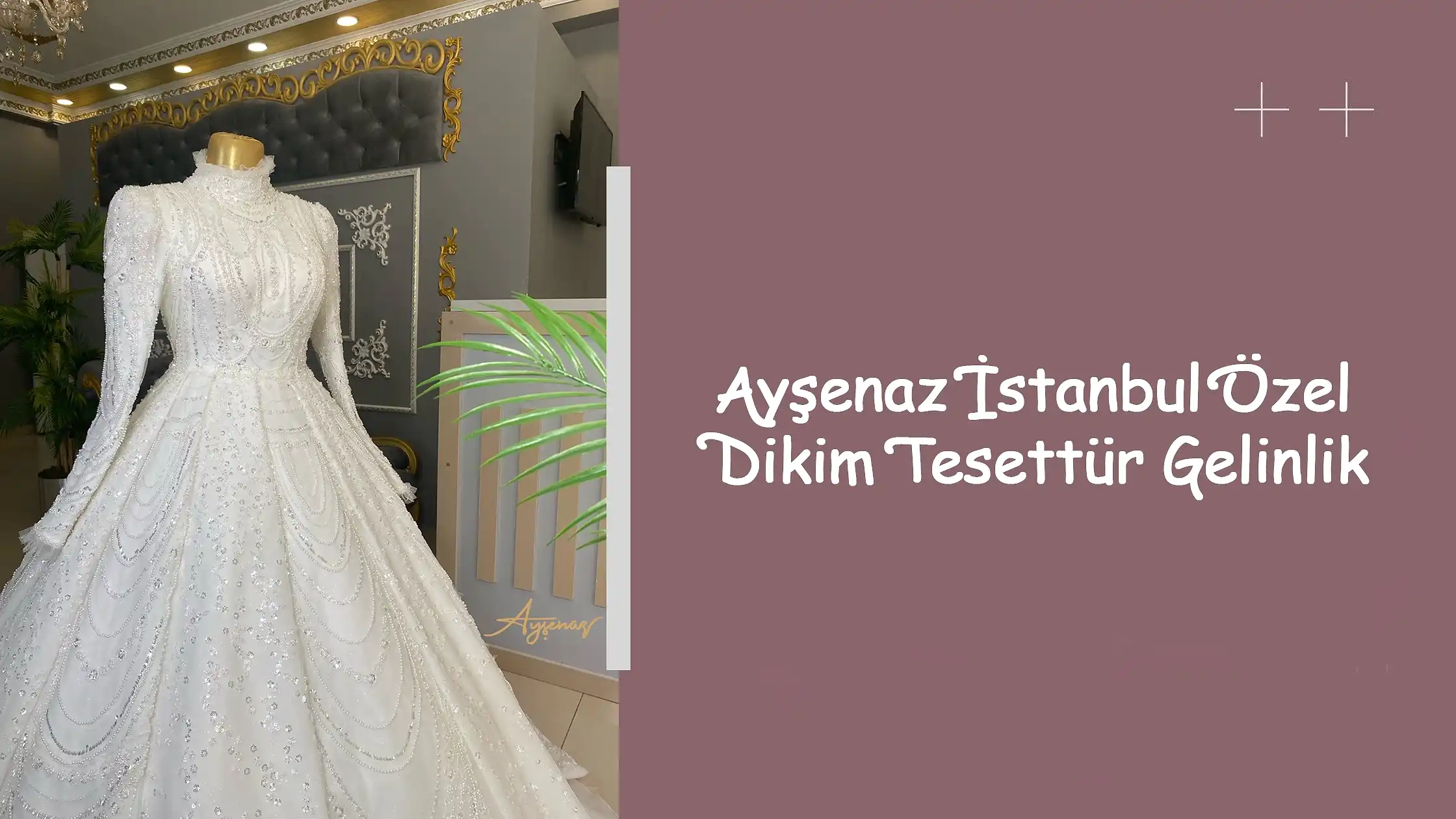 Ayşenaz İstanbul Özel Dikim Tesettür Gelinlik