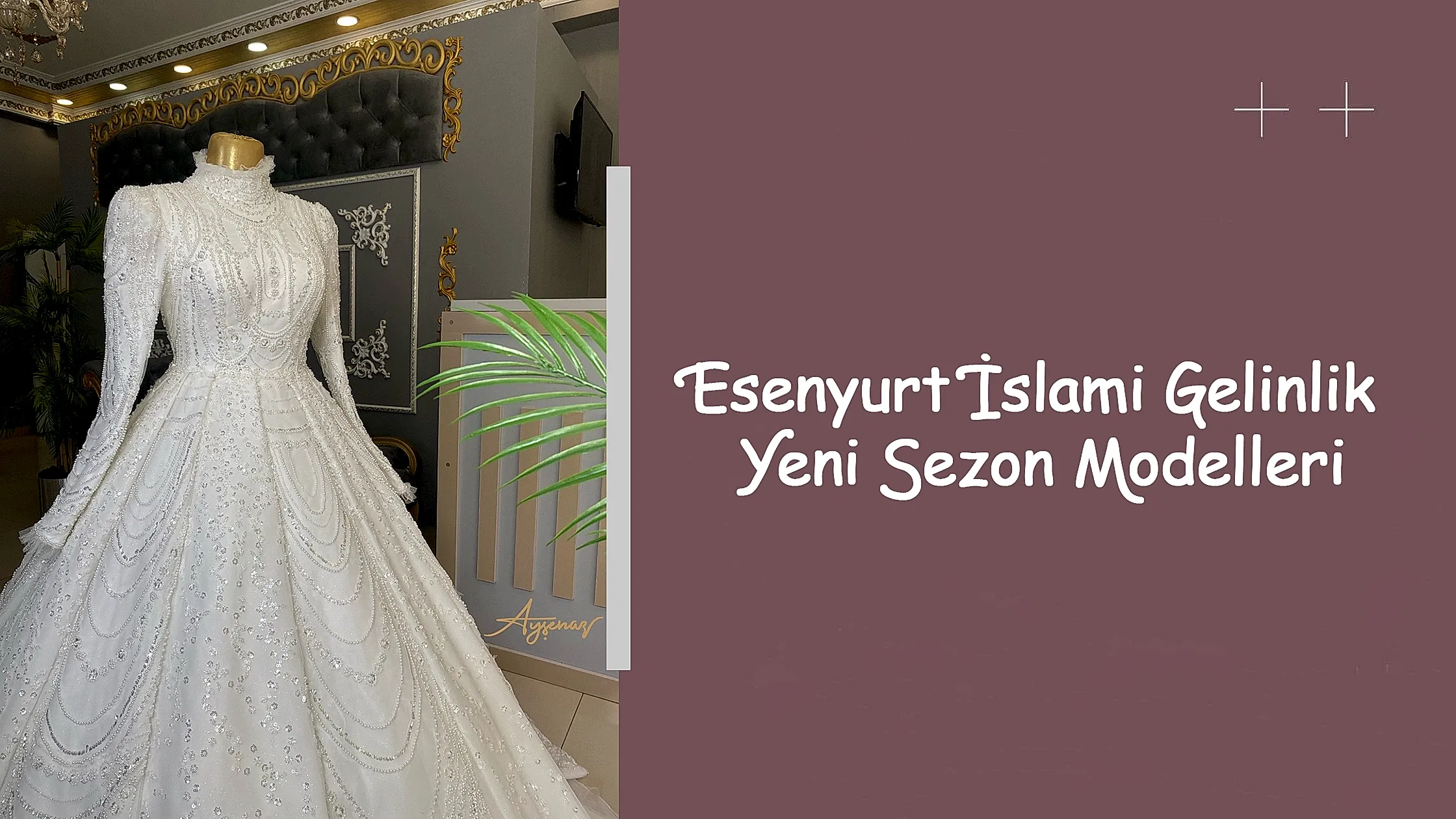 Esenyurt İslami Gelinlik Yeni Sezon Modelleri