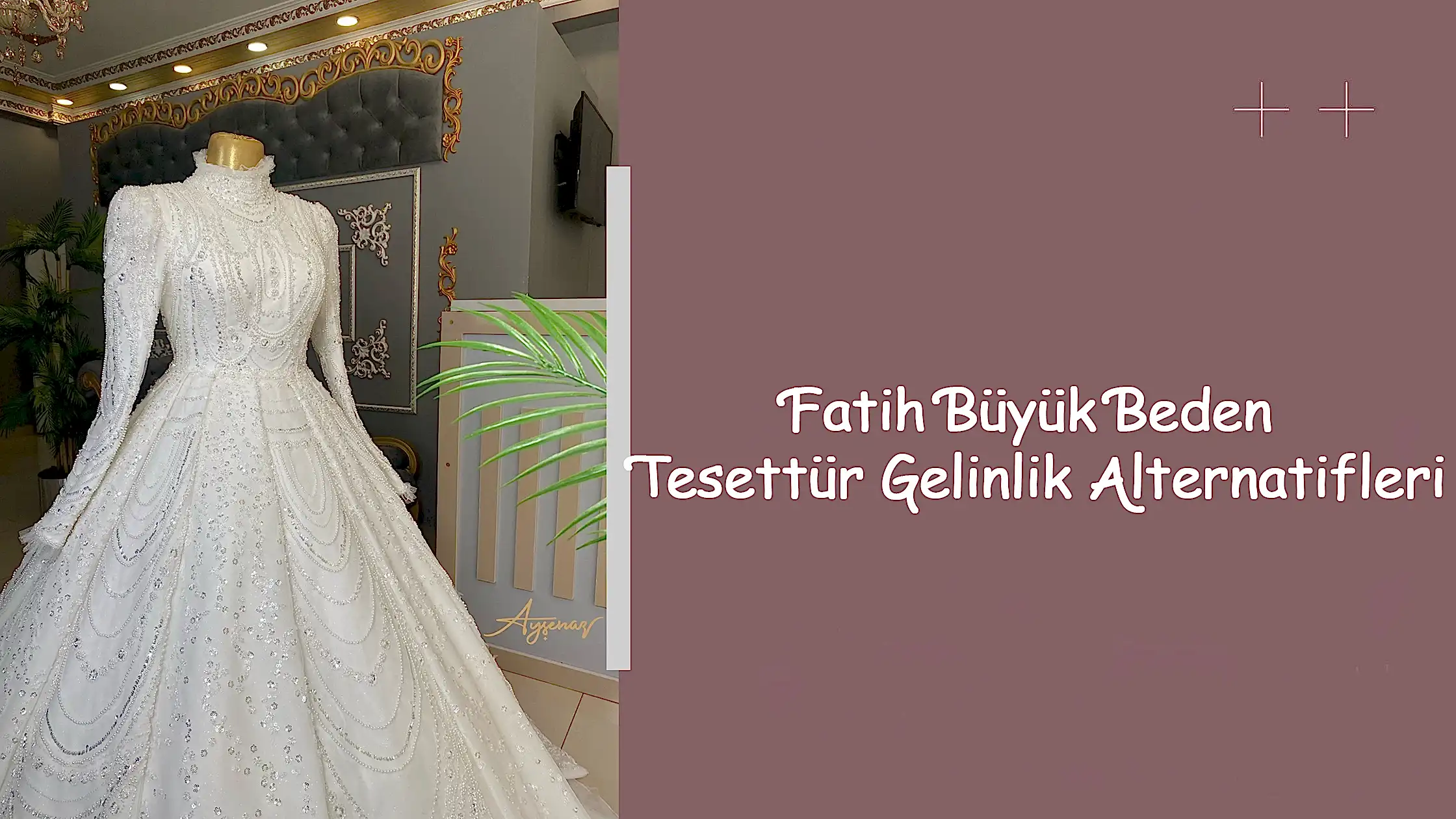Fatih Büyük Beden Tesettür Gelinlik Alternatifleri