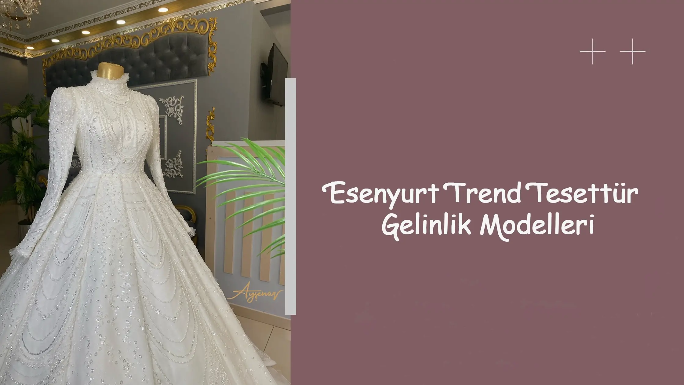 Esenyurt Trend Tesettür Gelinlik Modelleri