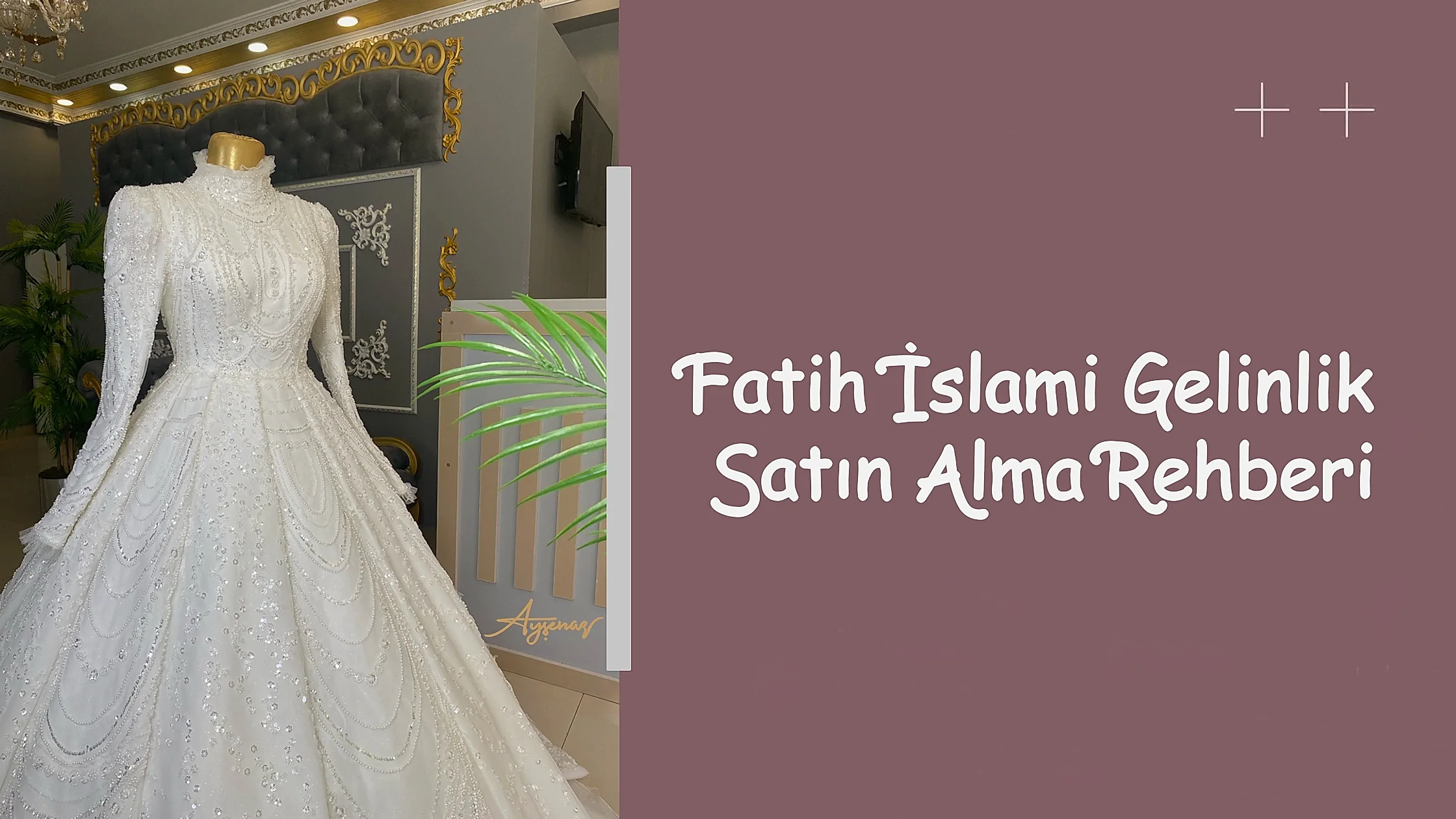 Fatih İslami Gelinlik Satın Alma Rehberi