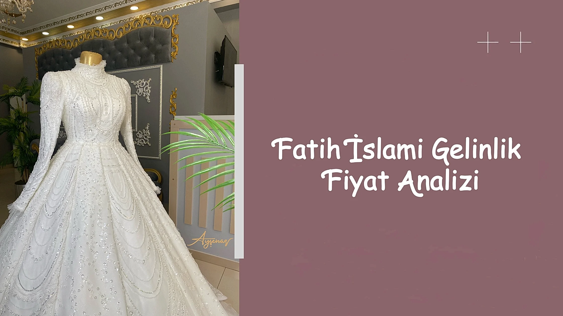 Fatih İslami Gelinlik Fiyat Analizi