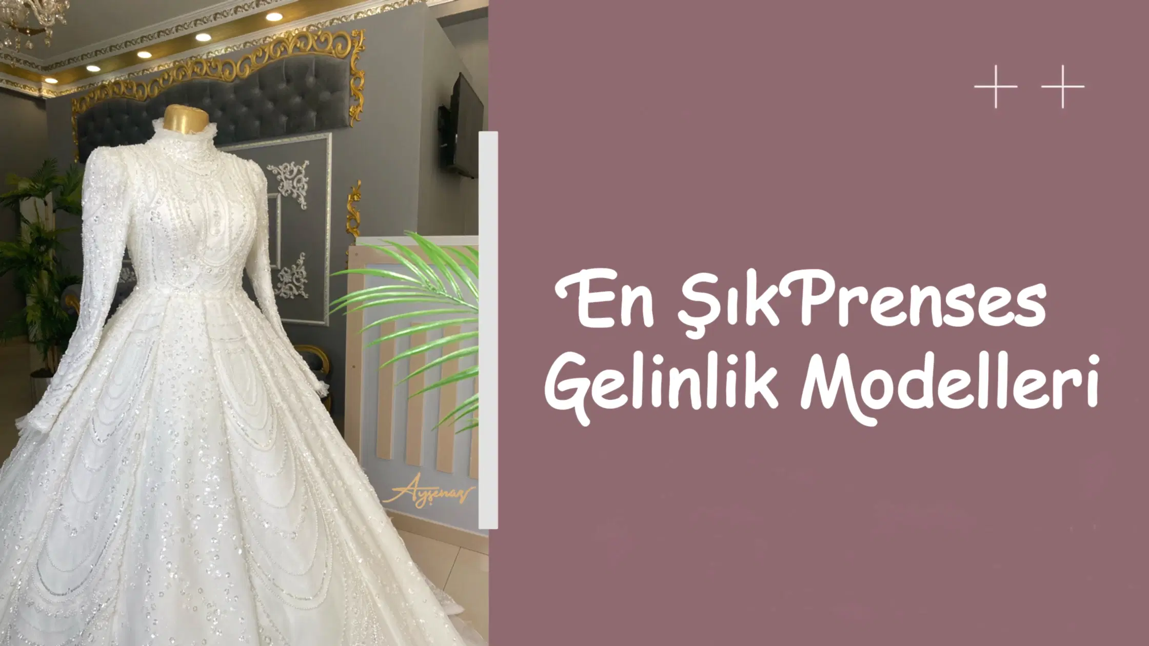 En Şık Prenses Gelinlik Modelleri